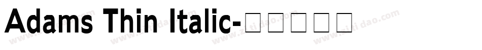 Adams Thin Italic字体转换